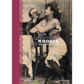 Harlots, Whores & Hackabouts: A History of Sex for Sale