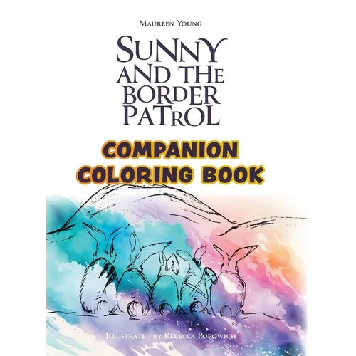 Sunny and the Border Patrol Companion Coloring Book: The Eastside Series