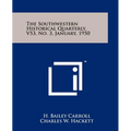 The Southwestern Historical Quarterly, V53, No. 3, January, 1950