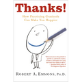 Thanks!: How Practicing Gratitude Can Make You Happier