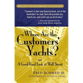 Where Are the Customers' Yachts?: Or a Good Hard Look at Wall Street