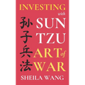 Investing with Sun Tzu Art of War