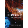 The Dark Diary: in 27 refracted moments