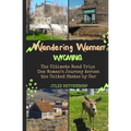 Wandering Woman: Wyoming: The Ultimate Road Trip: One Woman's Journey Across the United States by Car
