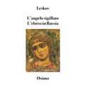 L'angelo sigillato L'ebreo in Russia: Alcune note sulla questione ebraica