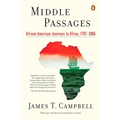 Middle Passages: African American Journeys to Africa, 1787-2005
