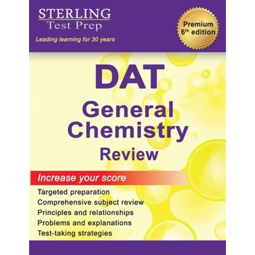 Sterling Test Prep DAT General Chemistry Review: Complete Subject Review