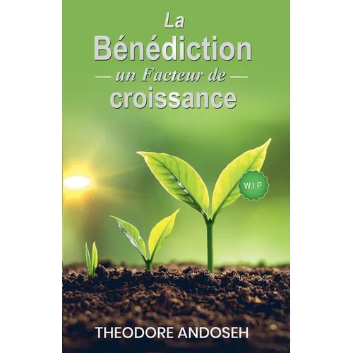 La bénédiction: Un facteur de croissance