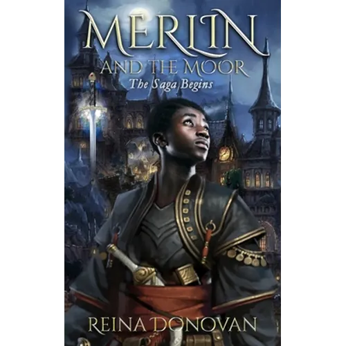 Merlin and the Moor: The Saga Begins