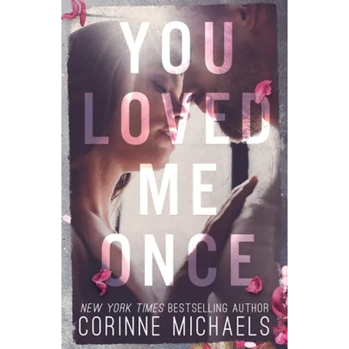 You Loved Me Once