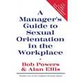 A Manager's Guide to Sexual Orientation in the Workplace