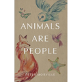Animals Are People