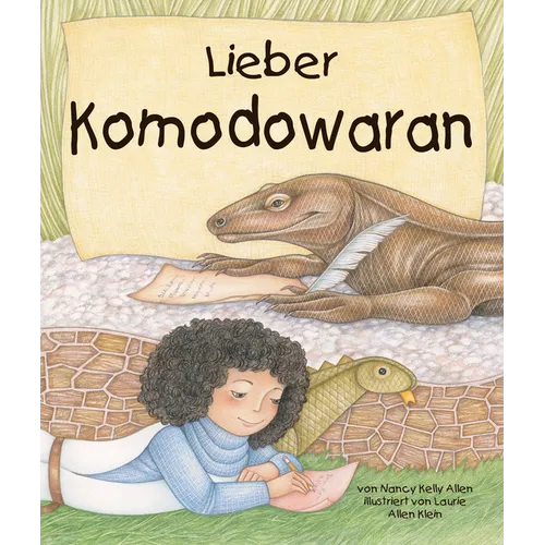 Lieber Komodowaran: (Dear Komodo Dragon) [German Edition]