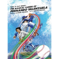 Born to Play Beisbol: The Magical Career of Fernando Valenzuela