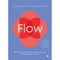 Flow: Self-Care Sessions for Your Menstrual, Lunar, Life and Seasonal Cycles