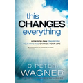 This Changes Everything: How God Can Transform Your Mind and Change Your Life