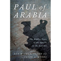 Paul of Arabia: The Hidden Years of the Apostle to the Gentiles