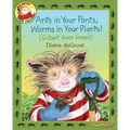 Ants in Your Pants, Worms in Your Plants!: (Gilbert Goes Green): A Springtime Book for Kids