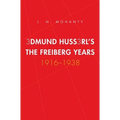 Edmund Husserl's Freiburg Years: 1916-1938