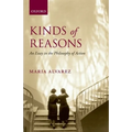 Kinds of Reasons: An Essay in the Philosophy of Action