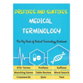 Prefixes and Suffixes Medical Terminology - The Big Book of Medical Terminology Workbook - 473+ Terms, Prefixes, Suffixes, Matching Game, Table Review
