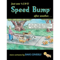 Just One %$#@ Speed Bump After Another: More Cartoons
