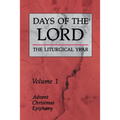 Days of the Lord: Volume 1: Advent, Christmas, Epiphany Volume 1