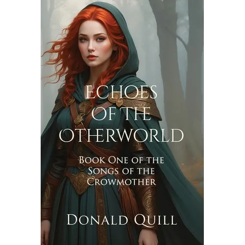 Echoes of the Otherworld