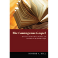 The Courageous Gospel