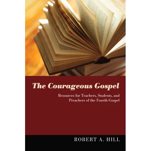 The Courageous Gospel