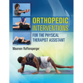 Orthopedic Interventions for the Physical Therapist Assistant