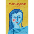 Homo sapiens A Liberal's Perspective