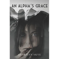 An Alpha's Grace