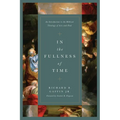 In the Fullness of Time: An Introduction to the Biblical Theology of Acts and Paul