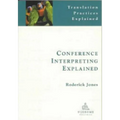 Conference Interpreting Explained