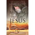 The Pharisee Saul of Tarsus (Apostle Paul) Baptism in the name of Jesus (Acts 2: 38) and Jesus the God of Israel