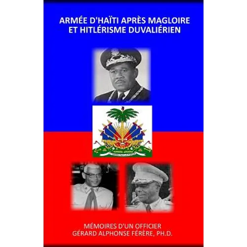 Armee D'haiti Apres Magloire Et Hitlerisme Duvalierien