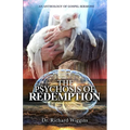 The Psychosis of Redemption: An Anthology of Gospel Sermons