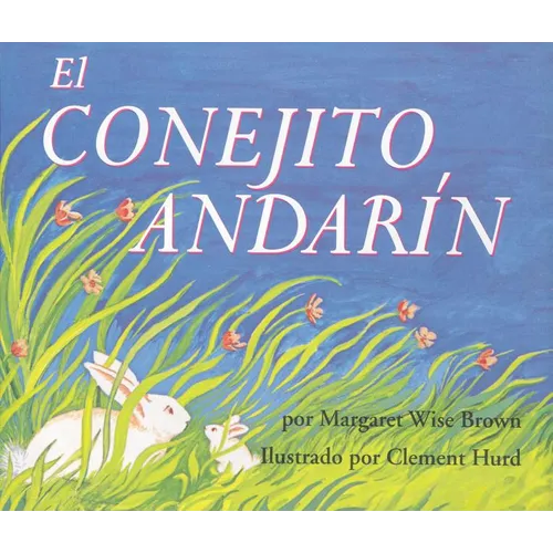 El Conejito Andarín: The Runaway Bunny (Spanish Edition)