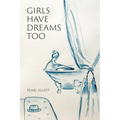 Girls Have Dreams Too