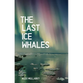 The Last Ice Whales