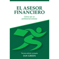 El Asesor Financiero: Cómo ser un Profesional Exitoso