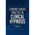 Evidence-Based Practice in Clinical Hypnosis