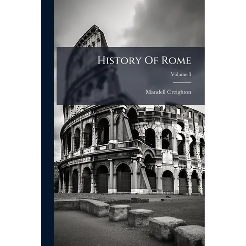History Of Rome; Volume 3