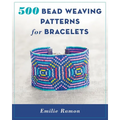 500 Bead Weaving Patterns for Bracelets