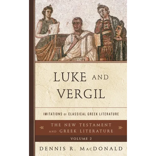 Luke and Vergil: Imitations of Classical Greek Literature
