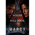 Where No One Will Look