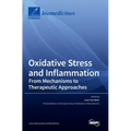 Oxidative Stress and Inflammation: From Mechanisms to Therapeutic Approaches