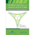 Diabetes Mellitus and Human Health Care: A Holistic Approach to Diagnosis and Treatment