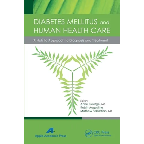 Diabetes Mellitus and Human Health Care: A Holistic Approach to Diagnosis and Treatment